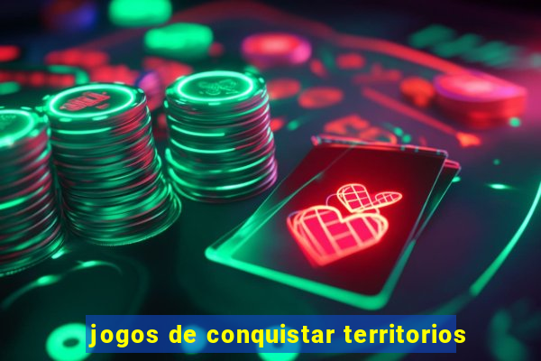 jogos de conquistar territorios